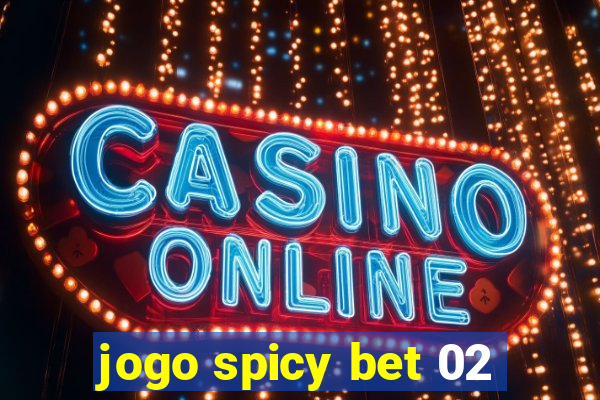 jogo spicy bet 02